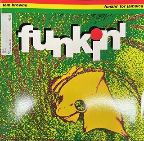 画像1: Tom Browne / Funkin' For Jamaica 1991 Remix!!! - UK Press - (1)