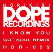 画像2: Horikiri Dope / I Know You Got Soul REMIX!!!! - 7 Inch -  (2)