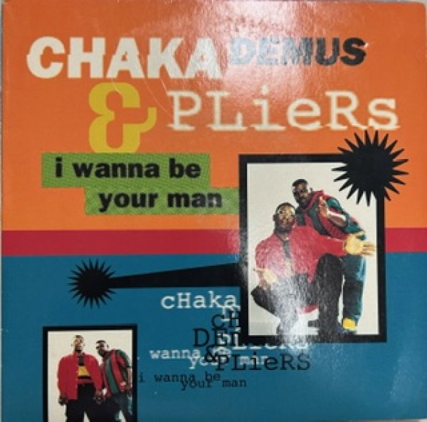 画像1: Chaka Demus & Pliers / I Wanna Be Your Man  - Great Cover 7 Inch - UK Remixes (1)