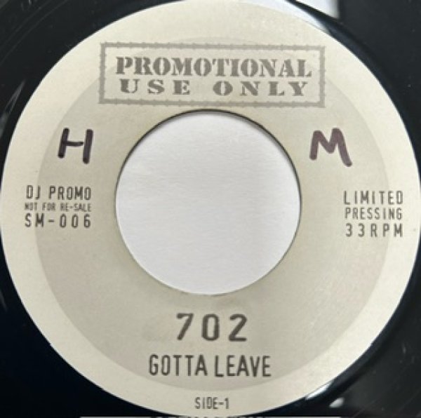 画像1: 702 / Gotta Leave cw You Don't Know  - UK Promo Only 7 Inch !!!!!!!!!! - (1)