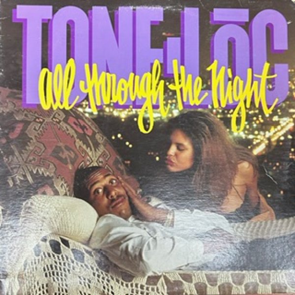 画像1: Tone Loc / All Through The Night CW Pimp Without A Caddy - The Recommandable Item - (1)