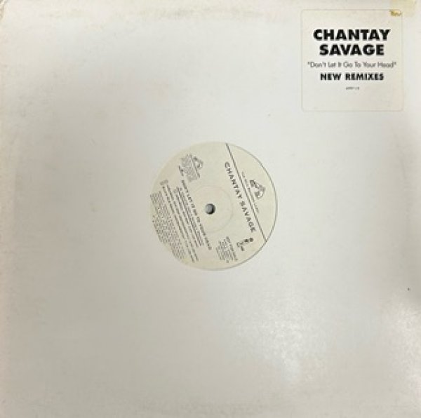 画像1: Chantay Savage / Don't Let It Go To Your Head - The Recommandable US Promo Only - (1)