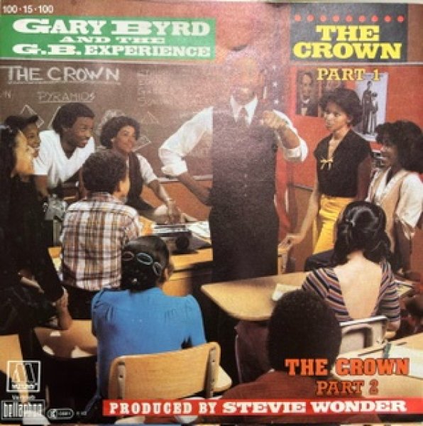 画像1: Gary Byrd And The G.B.Experience /  The Crown - The Recommendable OldSchool Rap 7 Inch - (1)