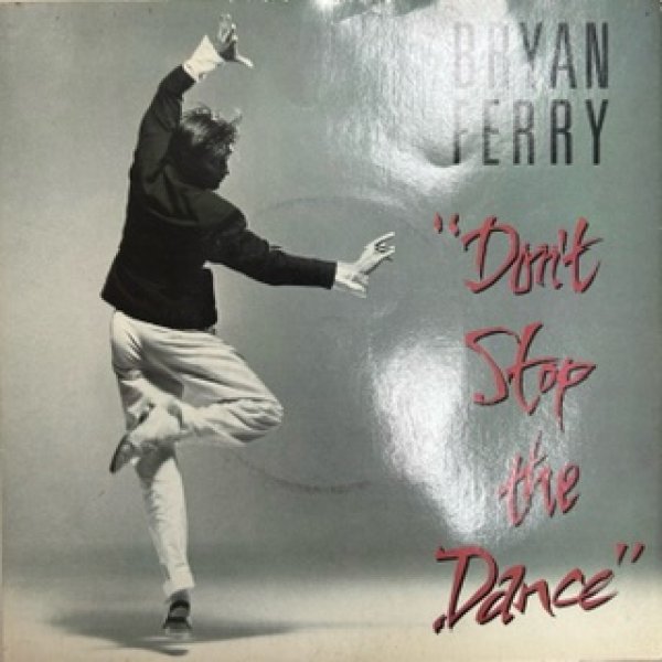 画像1: Bryan Ferry / Don't Stop The Dance  - The Recommandable Disco 7 Inch -  (1)