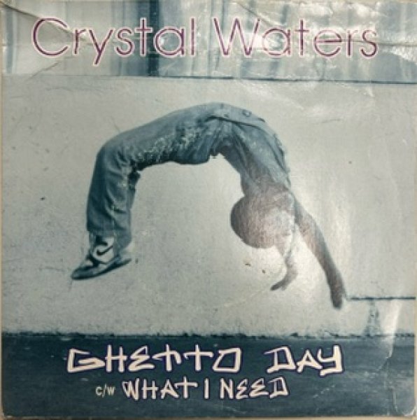 画像1: Crystal Water / Ghetto Day cw What I Need - 7 Inch - (1)