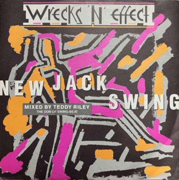 画像1: Wrecks N Effect / New Jack Swing - 7Inch - (1)