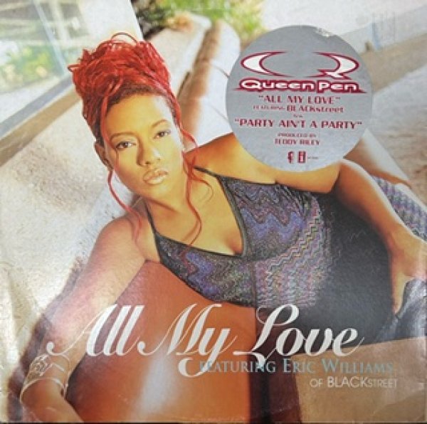 画像1: Queen Pen / All My Love ft Black Street cw Party Ain't A Party - EU Press - Prod.By Teddy Riley !!!!! (1)