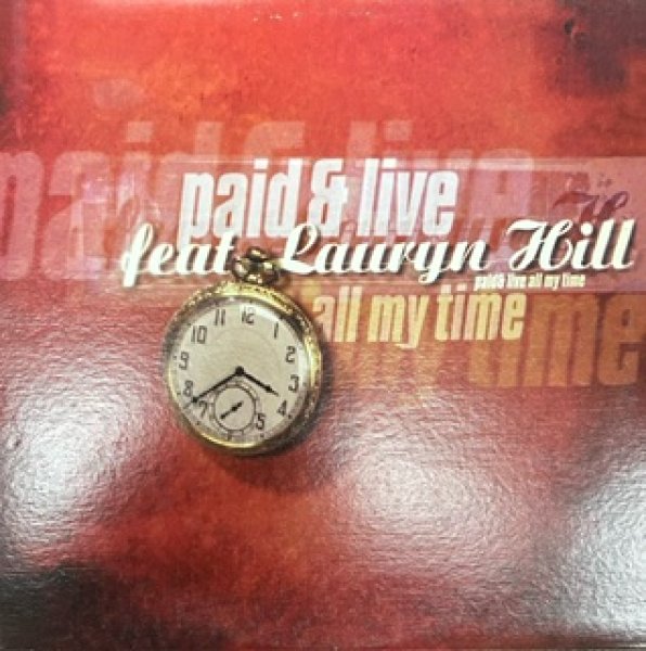 画像1: Paid And Live Ft Lauryn Hill / All My Time - Sampling of Too Hot - (1)