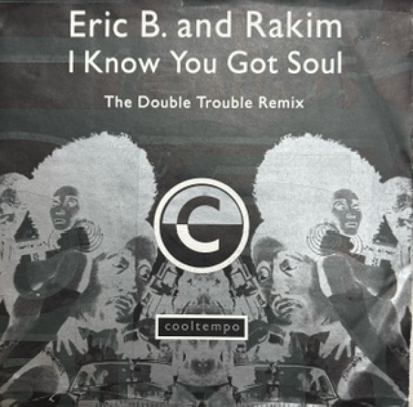 画像1: Eric B. And Rakim / I Know You Got Soul  - 7 Inch - The Double Trouble Remix (1)