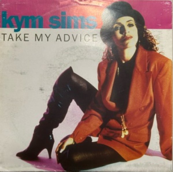 画像1: Kym Sims / Take My Advice - 7 Inch -  (1)