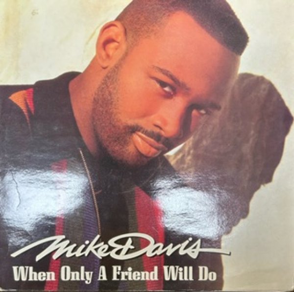 画像1: Mike Davis / When Only A Friend Will Do  - Rare New Jack Swing  LP - (1)