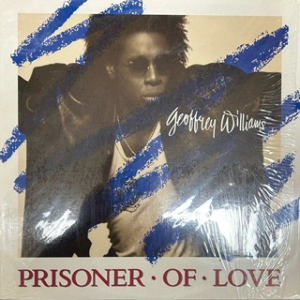 画像1: Geoffrey Williams Williams / Prison Of Love - New Jack Swing - (1)