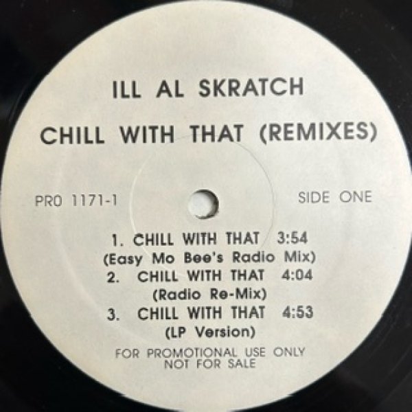 画像1: Ill Al Skratch / Chill With That - US Press - (1)