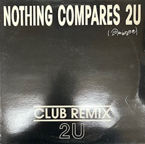 画像1: 2U / Nothing Compares 2U - Rare Ground Beat Cover !!! - (1)