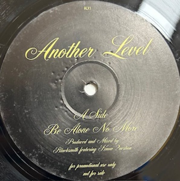 画像1: Another Level / Be Alone No More - UK Promo Only Black Smith Remix - (1)