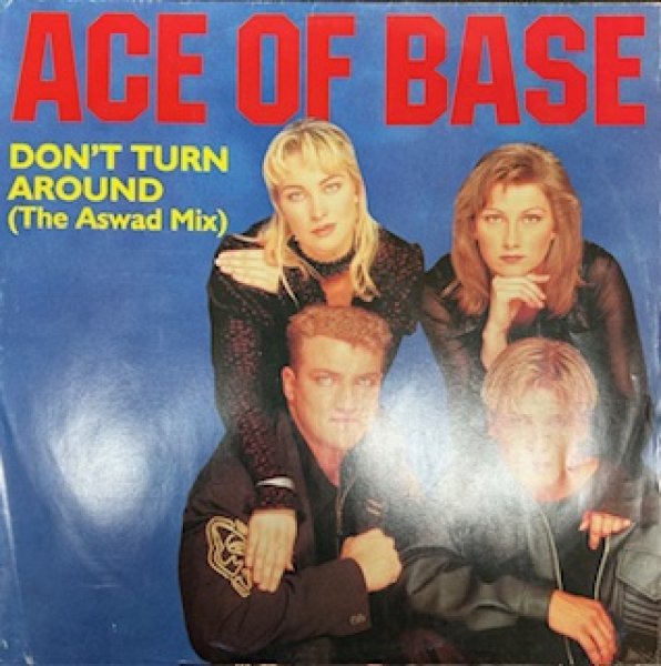 画像1: Ace Of Base / Don't Turn Around - Aswad Mix - (1)